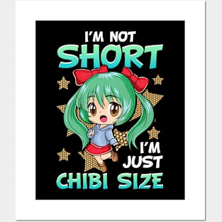 Cute I'm Not Short I'm Just Chibi Size Anime Girl Posters and Art